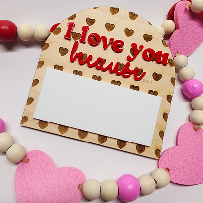 I Love You Because Dry Erase Memo Boards